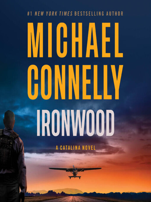 Title details for Ironwood by Michael Connelly - Wait list